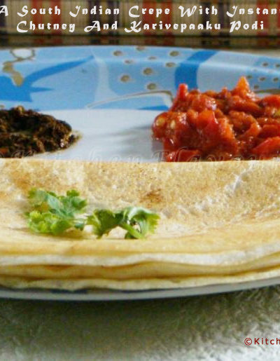 Dosa – A South Indian Crepe With Instant Tomato Chutney