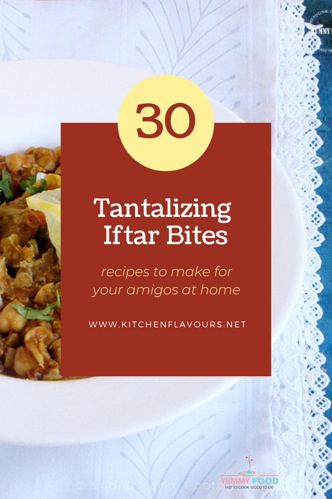 30 Tantalizing Iftar Bites