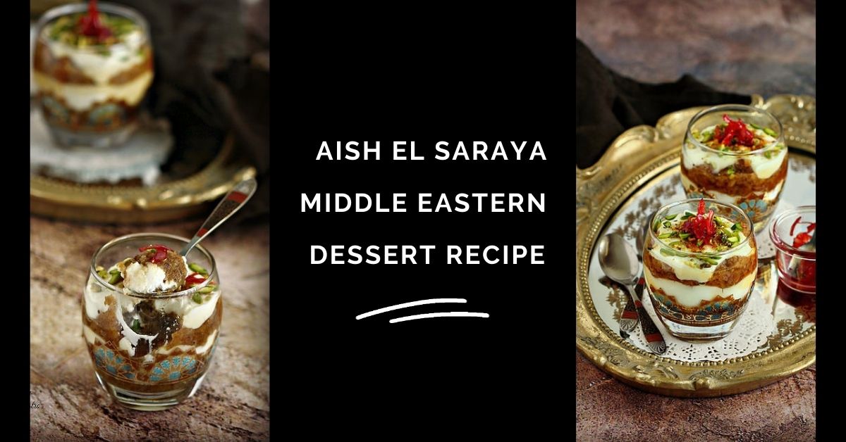 How To Make Aish El Saraya Egyptian Recipe Yummy Food