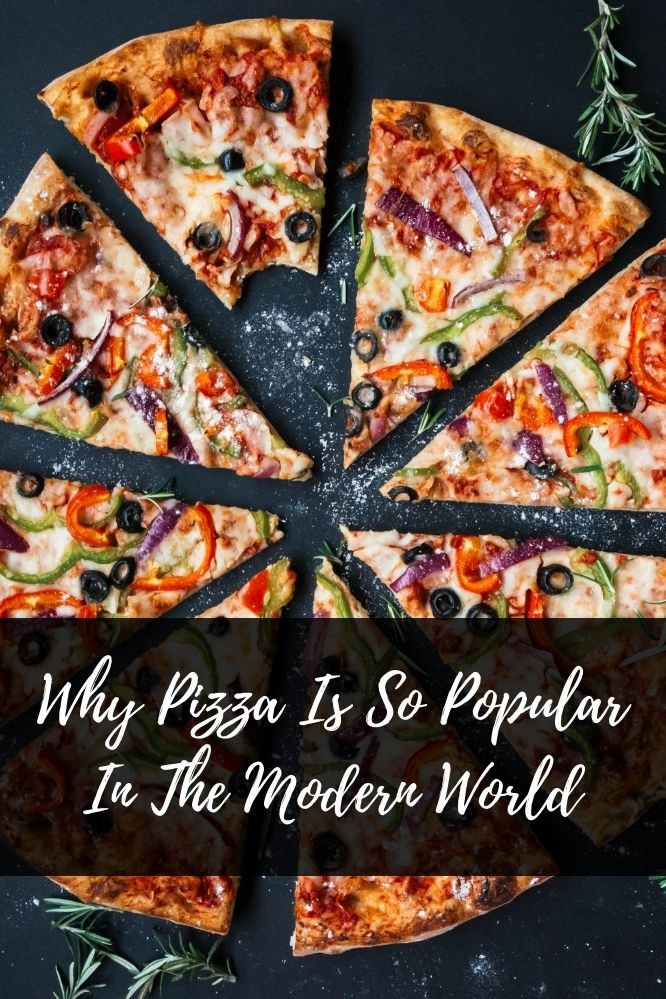 Why Pizza Is So Popular